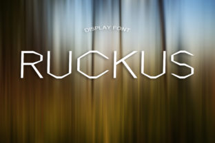 Ruckus: The Font That Elevates Your Campaigns