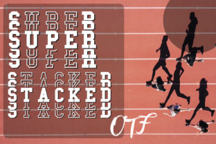 Super Stacked: The Sporty Display Font That Elevates Campaigns